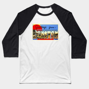 Greetings from Evanston, Illinois - Vintage Large Letter Postcard Baseball T-Shirt